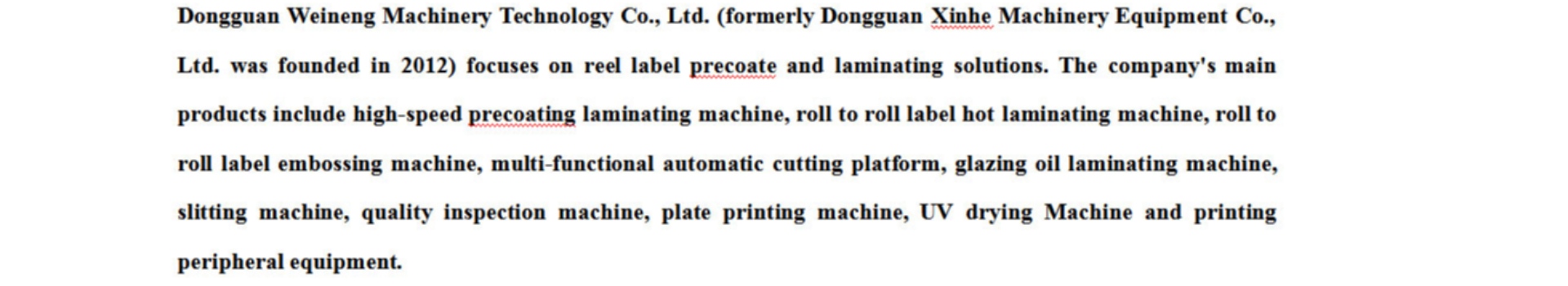 Dong Guan Weineng Machinery Technology Co., Ltd.